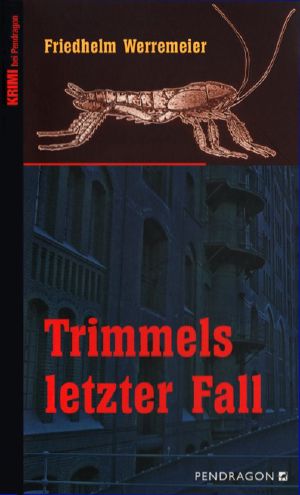 [Paul Trimmel 15] • Trimmels letzter Fall